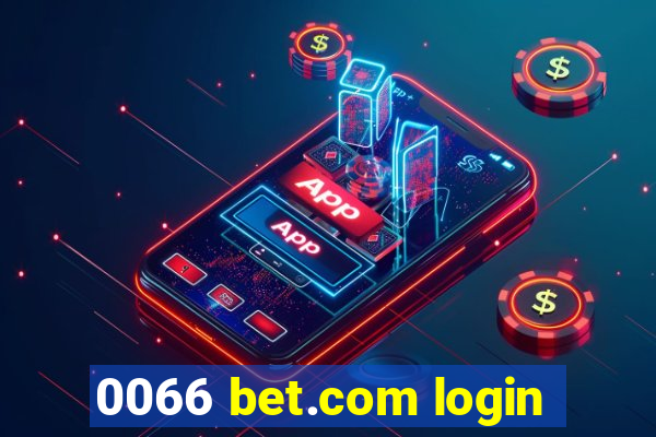 0066 bet.com login